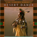 R. Carlos Nakai - Desert Dance '1990