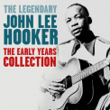 John Lee Hooker - The Early Years Collection '2022