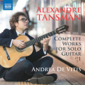 Andrea de Vitis - Tansman: Complete Works for Solo Guitar '2019