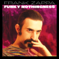 Frank Zappa - Funky Nothingness '2023