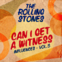 The Rolling Stones - Can I Get A Witness (Influences - Vol. 3) '2023