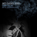 Sonny Rollins - Jazz Classics Series: Sonny Rollins and the Contemporary Leaders '2013