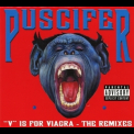 Puscifer - V Is For Viagra: The Remixes '2008