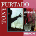 Tony Furtado - Within Reach '1992