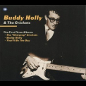 Buddy Holly & The Crickets - The First Three Albums '2009