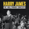 Harry James - The Hollywood Concerts '1945