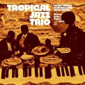 Tropical Jazz Trio - On peut parler d'autre chose '2023