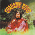 Graham Bond - Mighty Grahame Bond '1969