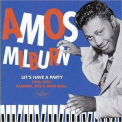 Amos Milburn - Lets Have A Party: 1946-1961 Aladdin, Ace & King Sides '2018