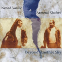 Nenad Vasilic - Beyond Another Sky '2008