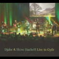 Djabe & Steve Hackett - Live In Gyor '2023