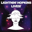 Lightnin' Hopkins - Lightnin' Hopkins Lives! '2018