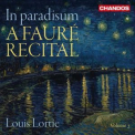 Louis Lortie - In paradisum: A Faure Recital, Vol. 2 '2020