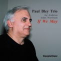 Paul Bley - If We May '1994