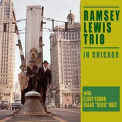 Ramsey Lewis Trio - The Ramsey Lewis Trio in Chicago '1960