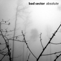 Bad Sector - Absolute '2018