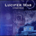 Lucifer Was - In Anadi's Bower '1973