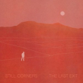Still Corners - The Last Exit '2021