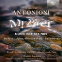 I Solisti Aquilani - Antonioni: My River, Music for Strings '2024