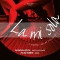 Carmen Artaza - La Mi Sola. A Mediterranean Songbook '2024