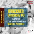 Markus Poschner, ORF Vienna Radio Symphony Orchestra - Bruckner: Symphony No. 3 in D Minor, WAB 103 Wagner (1873 Version, Ed. L. Nowak) '2022