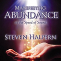 Steven Halpern - Manifesting Abundance at the Speed of Sound '2016