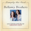 Bellamy Brothers - Let Your Love Flow: Greatest Hits '1994
