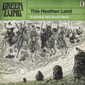Green Lung - This Heathen Land '2023