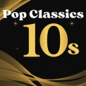 Various Artists - Pop Classics - 10s '2024