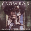 Crowbar - Obedience Thru Suffering '1995