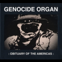 Genocide Organ - Obituary Of The Americas '2016