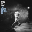 Young the Giant - Live Across America ‘23 '2023