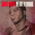 James Brown - We Got To Change '2024