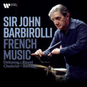 Sir John Barbirolli - French Music. Debussy, Ravel, Chabrier, Berlioz... '2024