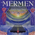 The Mermen - The Amazing California Health And Happiness Road Show '2000