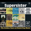 Supersister - The Golden Years Of Dutch Pop Music (A&B Sides And More) '2016