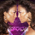 Jennifer Lopez - Brave '2007