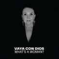Vaya Con Dios - What's a Woman ? (Parce que - La Collection) (Version piano - voix) '2022