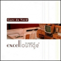Gare Du Nord - In Search Of Excellounge '2001