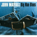John Mayall - Big Man Blues '2012