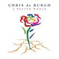 Chris De Burgh - A Better World '2016