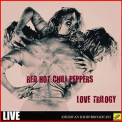 Red Hot Chili Peppers - Love Trilogy (Live) '2019