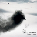Port-royal - Dying In Time '2009