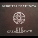 Brighter Death Now - Great Death III '1996