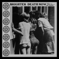 Brighter Death Now - Everything Is Gonna Be Alright '2022