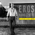 Eros Ramazzotti - Vita Ce N’ È (Deluxe Edition) '2018
