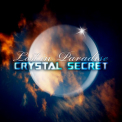 CRYSTAL SECRET - Lost In Paradise '2010