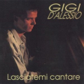 Gigi D'Alessio - Lasciatemi cantare '1992