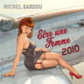 Michel Sardou - Être Une Femme 2010 '2010