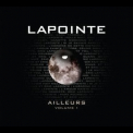 Eric Lapointe - Ailleurs Volume 1 & 2 '2009